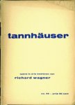 WAGNER, Richard - TANNHÄUSER opera in drie bedrijven
