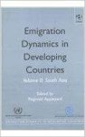 Appleyard, Reginald (ed.) - Emigration Dynamics in Developing Countries. Vol. 2: South Asia.