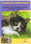 Redactie - Praktische kattenwijzer - aanschaf, voeding, verzorging, opvoeding, voorplanting, gezondheid