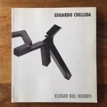 Chillida, Eduardo - Eduardo Chillida : elogio del hierro