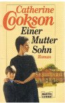 Cookson, Catherine - Einer Mutter Sohn