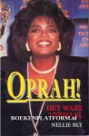 Bly, Nellie - Oprah! het ware verhaal