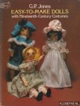 Jones, G.P. - Easy-to-make dolls: with Nineteenth-Century Costumes