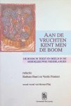 Babara Baert en Veerle Fraeters - Aan de vruchten kent men de boom, de boom in tekst en beeld in de middeleeuwse nederlanden