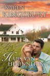 Karen Kingsbury 67296 - Huis van herinnering roman