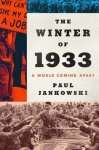 Paul Jankowski - All Against All The Long Winter of 1933 and the Origins of the Second World War