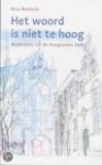 Bouhuijs, Nico - Het woord is niet te hoog / meditaties uit de Hooglandse kerk