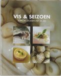 AS, WIM VAN & JAKOB DOORN E.A, & TOPKOKS. - Vis & seizoen. Topkoks stoeien met de zee. Deel 2: MAART - APRIL. De Middellandse zee ontwaakt.
