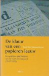 VAN NIEUWENHUYSE Karel - De klauw van een papieren leeuw. Een politieke geschiedenis van de krant De Standaard (1947-1976)