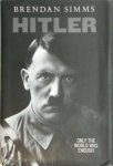 Brendan Simms - Hitler Only the world was enough