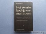 Suzanne Turner, Tosca Weijers (vert.), Josien van der Laan (red.). - Het zwarte boekje voor managers : 94 modellen, werkvormen en andere essentiële tools voor resultaatgericht werken. Suzanne Turner, Tosca Weijers (vert.), Josien van der Laan (red.). - Het zwarte boekje voor managers : 94 modellen, werkvormen en andere essentiële tools voor resultaatgericht werken.