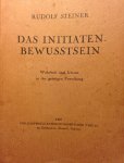 Steiner, Rudolf - Das Initiaten-Bewusstsein. Die wahren und die falschen Wege der geistigen Forschung. Uit GA 243. 11 Vorträge, Torquay 1924