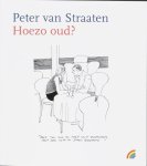 Straaten, Peter van - Rainbow pocketboeken 893 -   Hoezo oud?