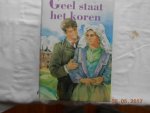 Gerda van Wageningen - /Geel staat hetkoren trilogie en 9 andere boeken zie foto;s