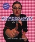 Jo Frost 66242 - Supernanny eerste hulp bij opvoeden