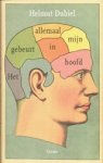 Helmut Dubiel - Het gebeurt allemaal in mijn hoofd