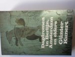 Kunert, Günther - Dagdromen in Berlijn, Amsterdam en elders