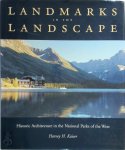 Harvey H. Kaiser - Landmarks in the landscape historic architecture in the national parks of the West