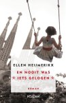 Ellen Heijmerikx - En nooit was iets gelogen