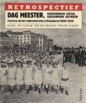 Clerck, Karel de, Bie de Graeve, Frank Simon - Dag meester, goedemorgen zuster, goedemiddag juffrouw. Facetten van het volksonderwijs in Vlaanderen ( 1830 - 1940 )