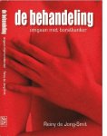 Reiny de Jong-Smit - De behandeling