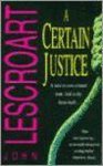 John T. Lescroart - A Certain Justice