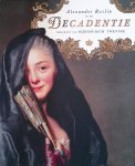 Beltman, Josien (eindredactie) - Alexander Roslin en de decadentie: tijdschrift van Rijksmuseum Twenthe