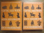 Plantenga, J.H. en Boom, A. van der - Vijftig eeuwen Bouw-, Beeldhouw- en Schilderskunst in 2 banden