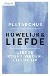 Plutarchus - Huwelijk & liefde