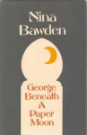 Bawden, Nina - GEORGE BENEATH A PAPER MOON