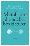 Herman de Regt & Hans Dooremalen - (1) Metaforen Die Ons Het Bos In Sturen