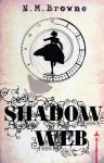 Browne, N.M. - Shadow Web (ENGELSTALIG)