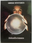 Hall, Angus; King, Francis - Grosse Mysterien Zukunftsvisionen