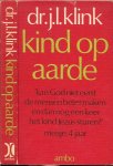 DR.J.L.KLINK - KIND OP AARDE Een kleine theologie voor ouders