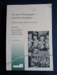 Kuijsten, Anton & Henk de Gans, Henk de Feijter, Ed by - The Joy of Demography ….and Other Disciplines, Essyas in Honour of Dirk van de Kaa