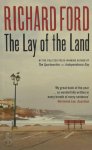 Richard Ford 14544 - The lay of the land Richard Ford 14544 - The lay of the land