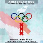  - Amsterdam 1992 - Olympic Games and Festival -Proposal to the IOC for the Games of the XXVth Olympiad