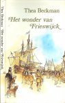 Beckman, Thea met illustraties van Jan Wesseling - Frieswijck, het wonder van .. Om haar trouwe vriend te redden moet de schependochter Alijt op bedevaart naar Frieswijck