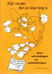 Kakebeeke, Herman - Kijk verder dan je neus lang is. Over uitvindingen en ontdekkingen. Speelwerkbrief Kinderboekenweek 1989