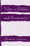 Elizabeth S. Anderson - Value in Ethics and Economics