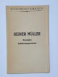 Schauspielhaus Bochum - Heiner Mueller, Biographie / Auffuehrungsgeschichte