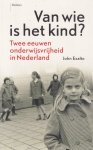 Exalto, John - Van wie is het kind? Twee eeuwen onderwijsverheid in Nederland Exalto, John - Van wie is het kind? Twee eeuwen onderwijsverheid in Nederland