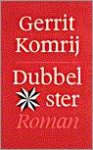 Komrij, Gerrit - Dubbelster / roman