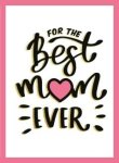  - Cadeauboeken - For the best mum ever - Cadeauboeken