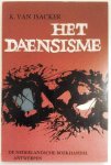 VAN ISACKER Karel s.j. - Het Daensisme. De teleurgang van een onafhankelijke, christelijke arbeidersbeweging in Vlaanderen 1893-1914