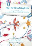 Ann de Jongh-Smets, Linda van de Sande-Buscop - Mijn fertiliteitsdagboek