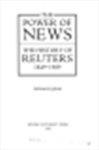 Donald Read - The power of news the history of Reuters, 1849-1989