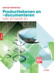 Arnoud Breedveld - Producttekenen en -documenteren Van 3D naar 2D