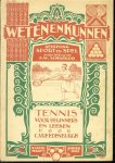 Vreedenburgh, C. - Tennis voor leeken en beginners ( 2e druk )