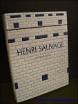 Jean-Baptiste Minnaert ; Dominique Delaunay - Henri Sauvage Ou l'exercice du renouvellement